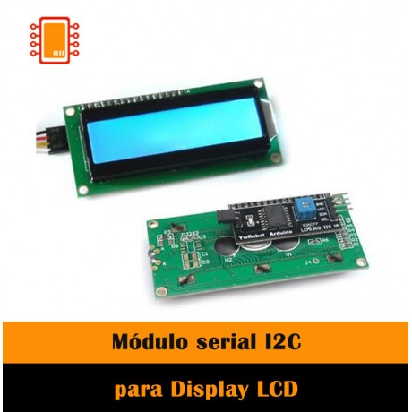 Módulo serial I2C para Display LCD